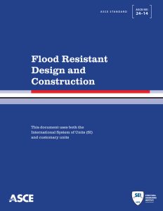 ASCE/SEI 24: Flood Resistant Design and Construction